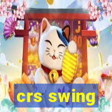 crs swing